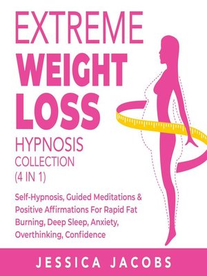 cover image of Extreme Weight Loss Hypnosis Collection (4 in 1)